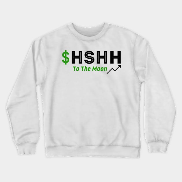 $HSHH Crewneck Sweatshirt by Half Street High Heat